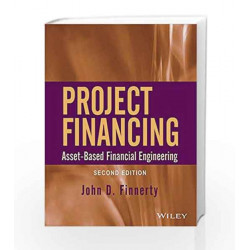 Project Financing: Asset-Based Financial Engineering, 2ed by John D. Finnerty Book-9788126531288