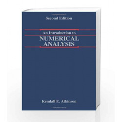 An Introduction to Numerical Analysis by Kendall Atkinson Book-9788126518500