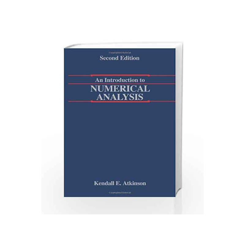 An Introduction to Numerical Analysis by Kendall Atkinson Book-9788126518500