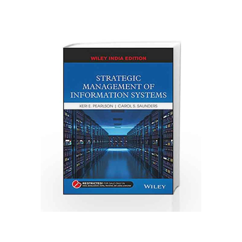 Strategic Management of Information Systems (WIE) by Keri E. Pearlson Book-9788126559633