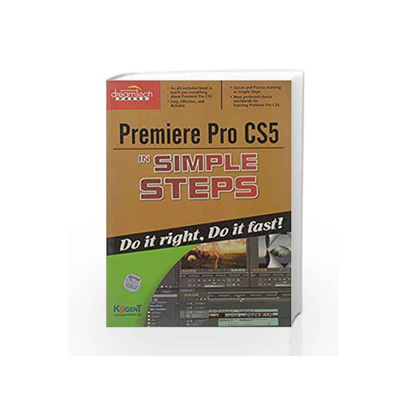 Premiere Pro CS5 in Simple Steps by Kogent Learning Solutions Inc. Book-9789350042205