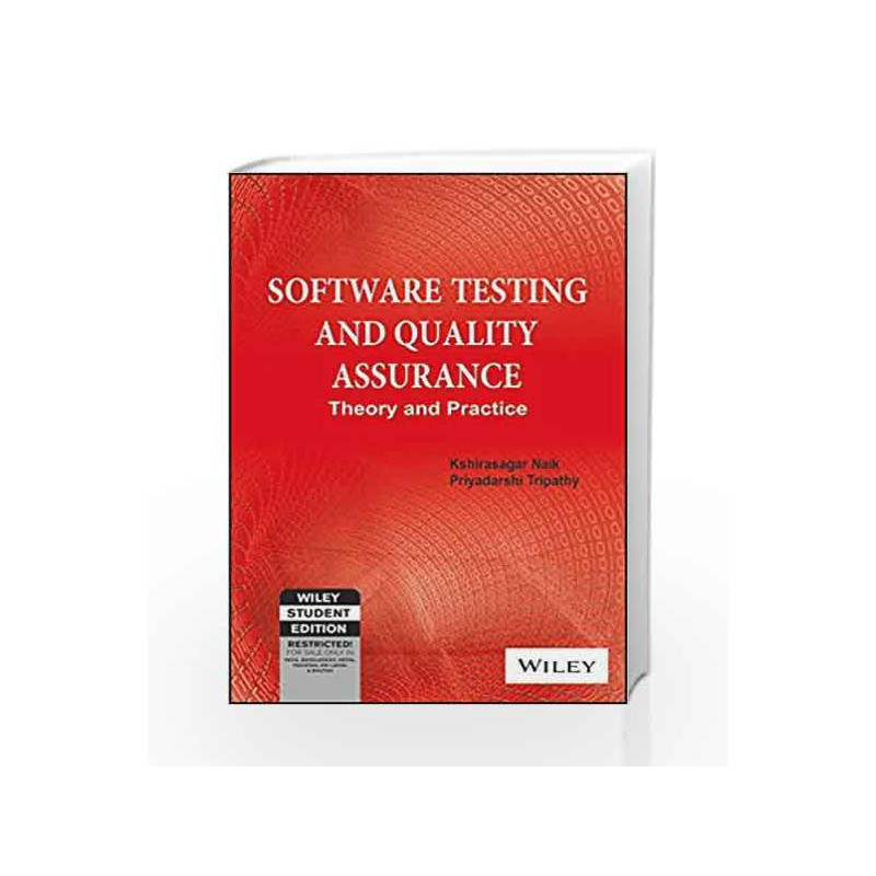 Software Testing and Quality Assurance: Theory and Practice by KSHIRASAGAR NAIK Book-9788126525935