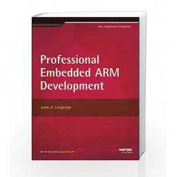Professional Embedded Arm Development by LANGBRIDGE Book-9788126548552