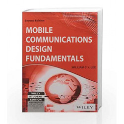Mobile Communications Design Fundamentals, 2ed by William C.Y. Lee Book-9788126532582