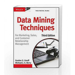 Data Mining Techniques: For Marketing, Sales and Customer Relationship Management, 3ed by Gordon S. Linoff Book-9788126534722