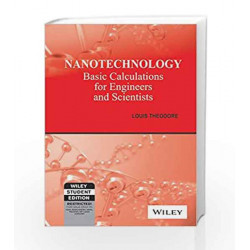 Nanotechnology: Basic Calculations for Engineers and Scientists by LOUIS Book-9788126529667
