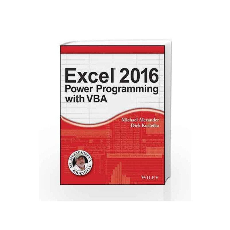 Excel 2016 Power Programming with VBA by MICHAELALEXANDER Book-9788126560608