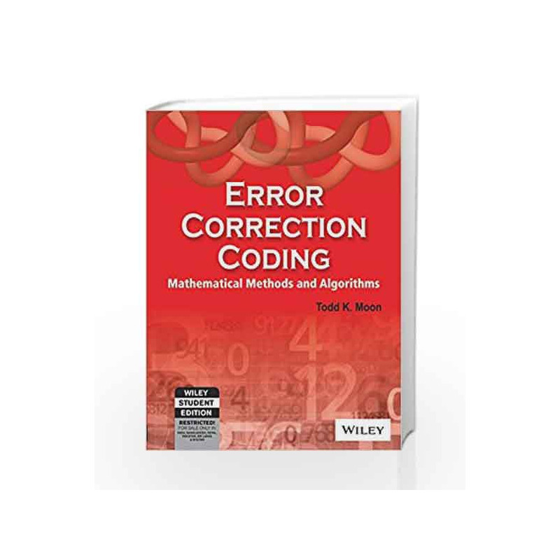 Error Correction Coding Mathametical Methods and Algorithms by MOON Book-9788126507603