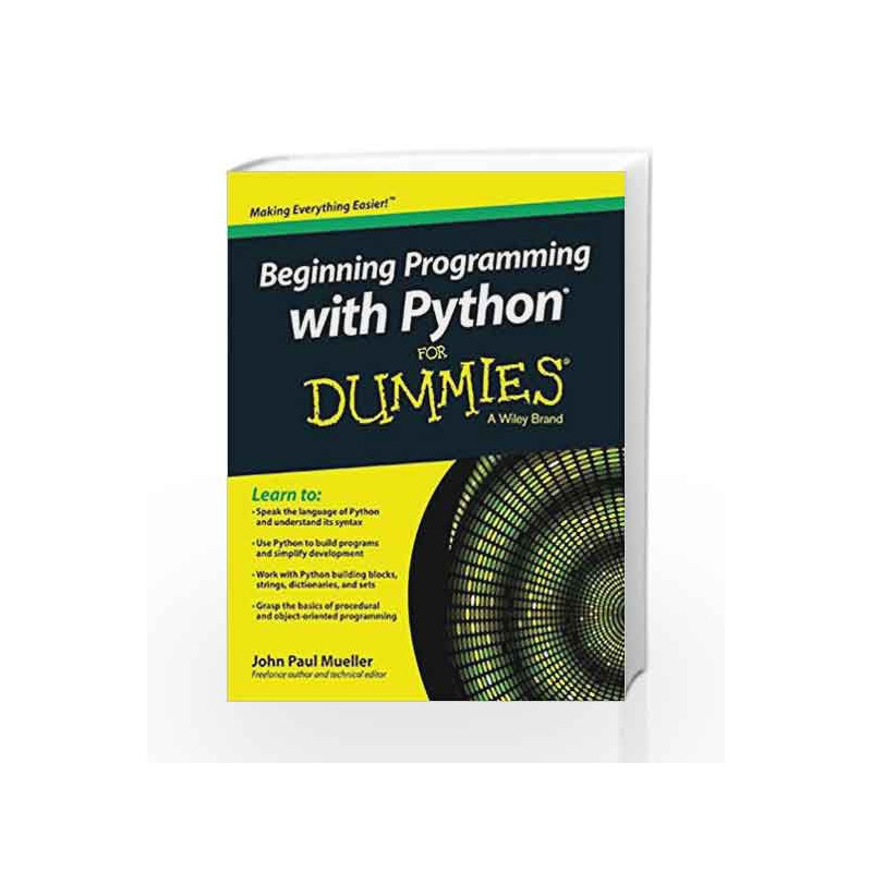 Beginning Programming with Python for Dummies by John Paul Mueller Book-9788126553488
