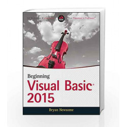Beginning Visual Basic 2015 (WROX) by Bryan Newsome Book-9788126559251