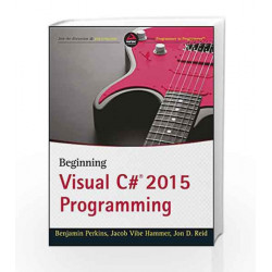 Beginning Visual C# 2015 Programming (WROX) by Benjamin Perkins Book-9788126559695