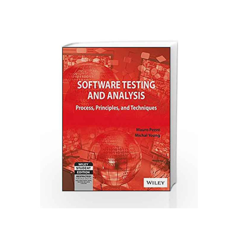 Software Testing and Analysis: Process, Principles and Techniques by Michal Young Mauro Pezze Book-9788126517732