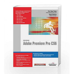 Exploring Adobe Premiere Pro CS6 (MISL-DT) by Sham Tickoo Book-9789350043158