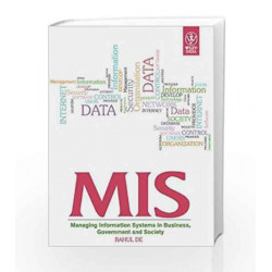 MIS: Management Information Systems in Business, Government and Society by Rahul De Book-9788126520190