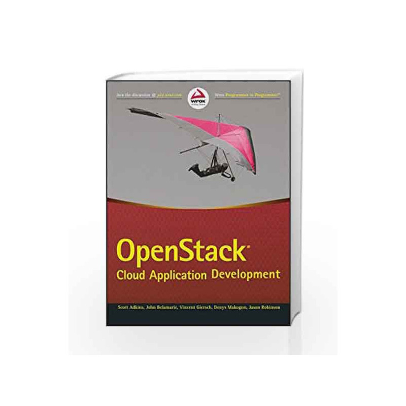 Openstack Cloud Application Development (WROX) by Scott Adkins Book-9788126559275