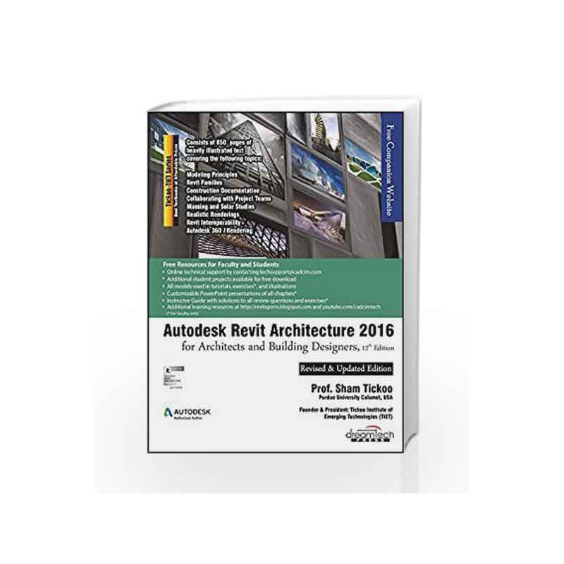 Autodesk Revit Architecture 2016 for Architects and Building Designers, 12ed (MISL-DT) by Sham Tickoo Book-9789351199229