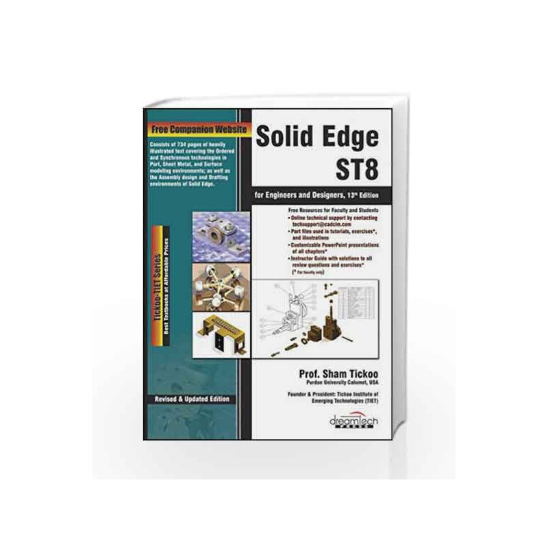 Solid Edge ST8 for Engineers and Designers, 13ed (MISL-DT) by Sham Tickoo Book-9789351199304