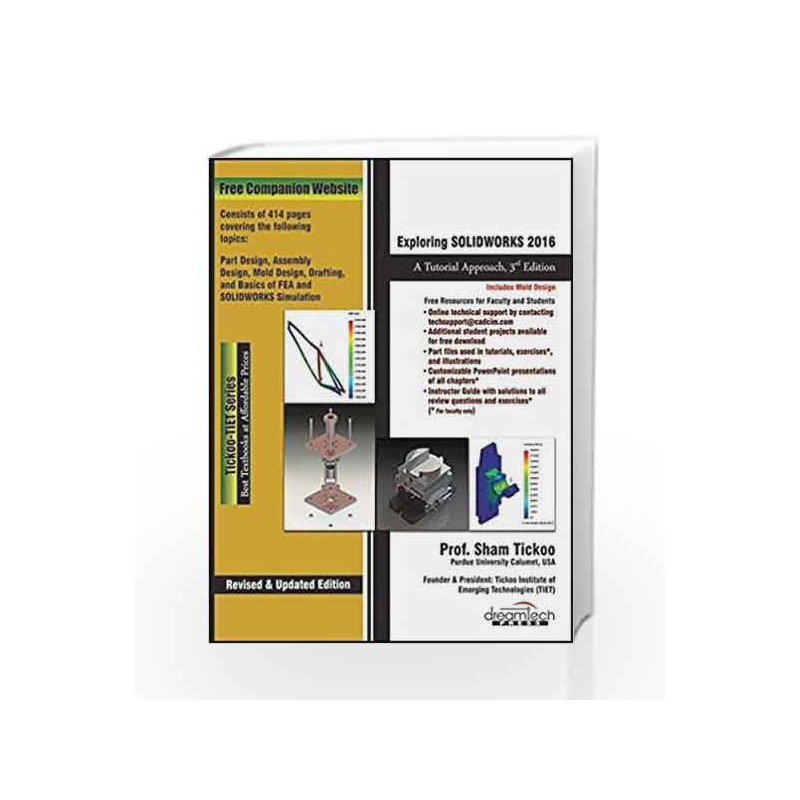 Exploring Solidworks 2016: A Tutorial Approach, 3ed (MISL-DT) by Sham Tickoo Book-9789351199328