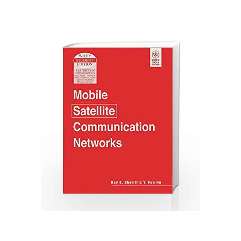 Mobile Satellite Communication Networks by Y.Fun Hu Ray Sheriff Book-9788126507672