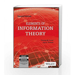 Elements of Information Theory, 2ed (WILEY-Interscience) by Joy A. Thomas Thomas M. Cover Book-9788126541942