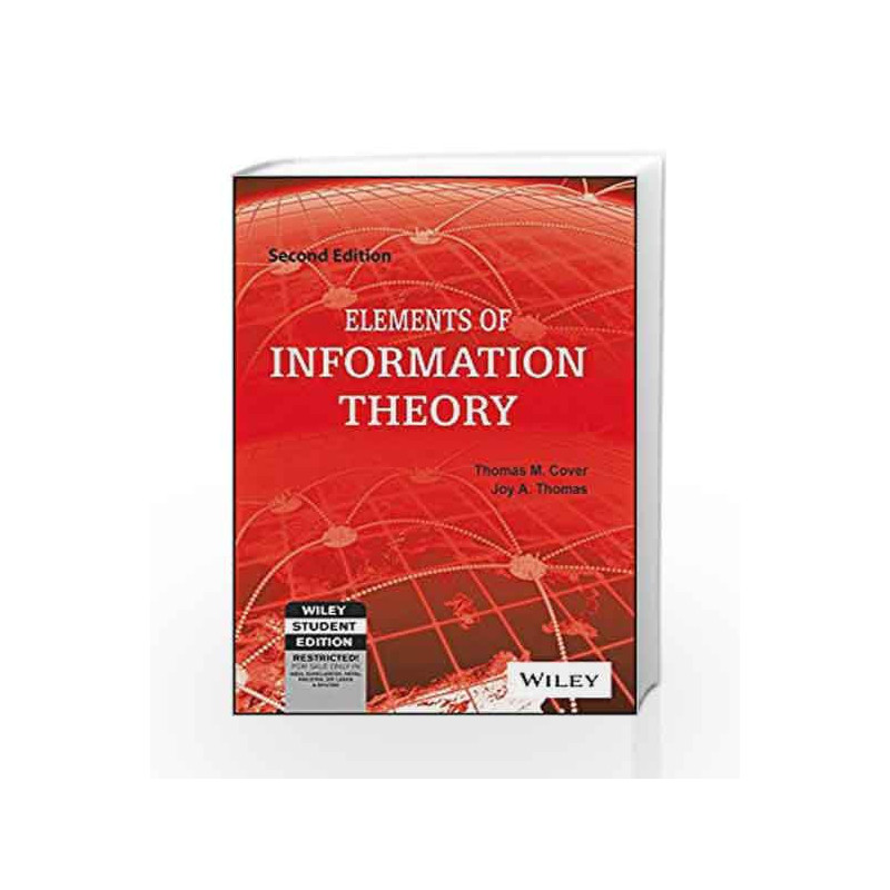 Elements of Information Theory, 2ed (WILEY-Interscience) by Joy A. Thomas Thomas M. Cover Book-9788126541942