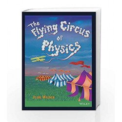 The Flying Circus of Physics, 2ed by WALKER Book-9788126531998