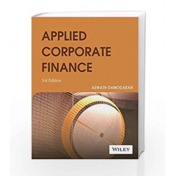 Applied Corporate Finance, 3ed by WILEY Book-9788126537884