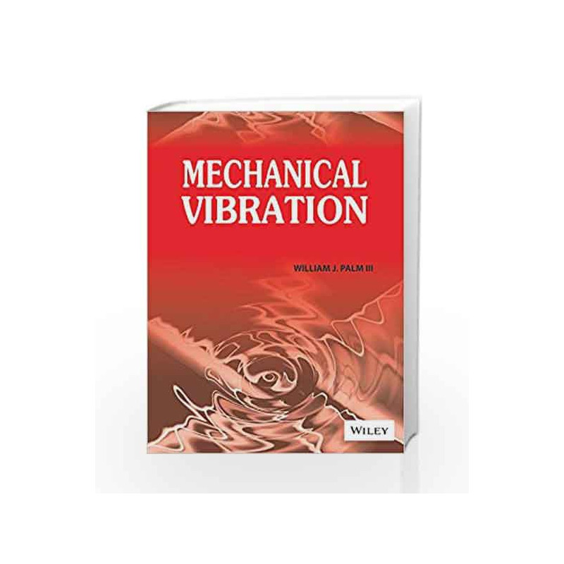 Mechanical Vibration by William J.Palm III Book-9788126531684