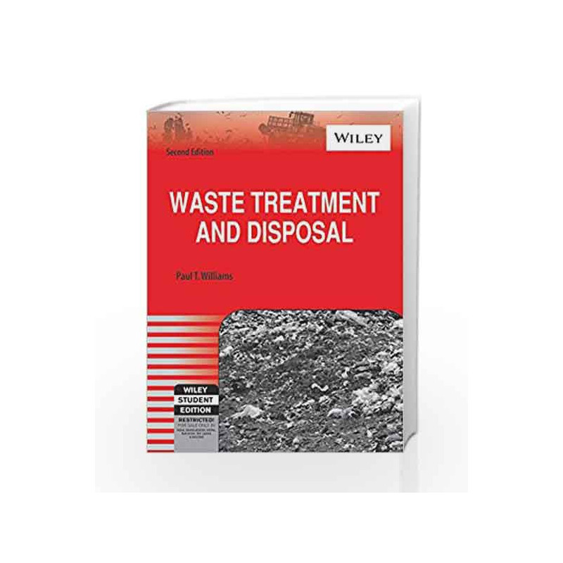 Waste Treatment and Disposal, 2ed (WSE) by WILLIAMS Book-9788126539086