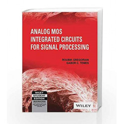 Analog MOS Integrated Circuits for Signal Processing by Gabor C. Temes Roubik Gregorian Book-9788126517978