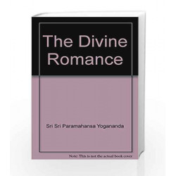 The Divine Romance by Sri Sri Paramahansa Yogananda Book-9788120406803