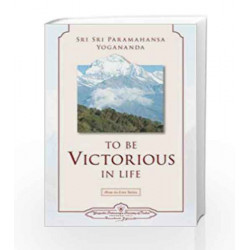 To be Victorious in Life by YOGANANDA Book-9788189955311