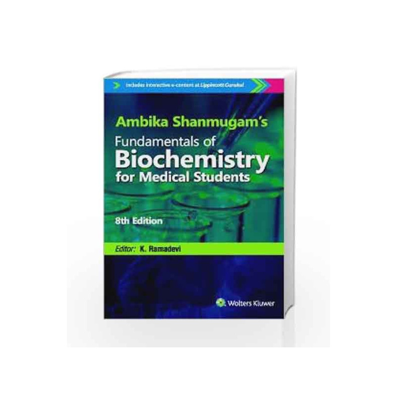 Ambika Shanmugam's Fundamentals of Biochemistry for Medical Students by K. Ramadevi