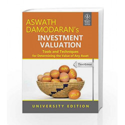 Investment Valuation: Tools and Techniques for Determining the Value of any Asset, University ed, 3ed