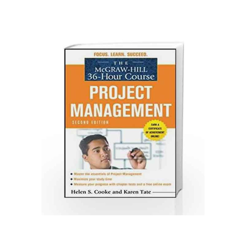 The McGraw-Hill 36-Hour Course: Project Management, Second Edition (McGraw-Hill 36-Hour Courses)