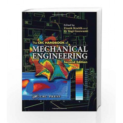 The CRC Handbook of Mechanical Engineering, Second Edition (Handbook Series for Mechanical Engineering)