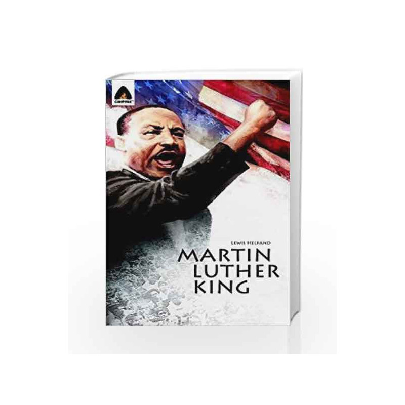 Martin Luther King Jr.: Let Freedom Ring: Campfire Biography-Heroes Line (Campfire Graphic Novels)