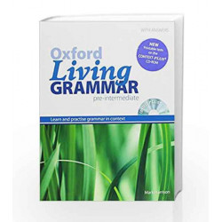 Oxford Living Grammar: Pre-Intermediate: Student's Book Pack: Learn and practise grammar in everyday contexts