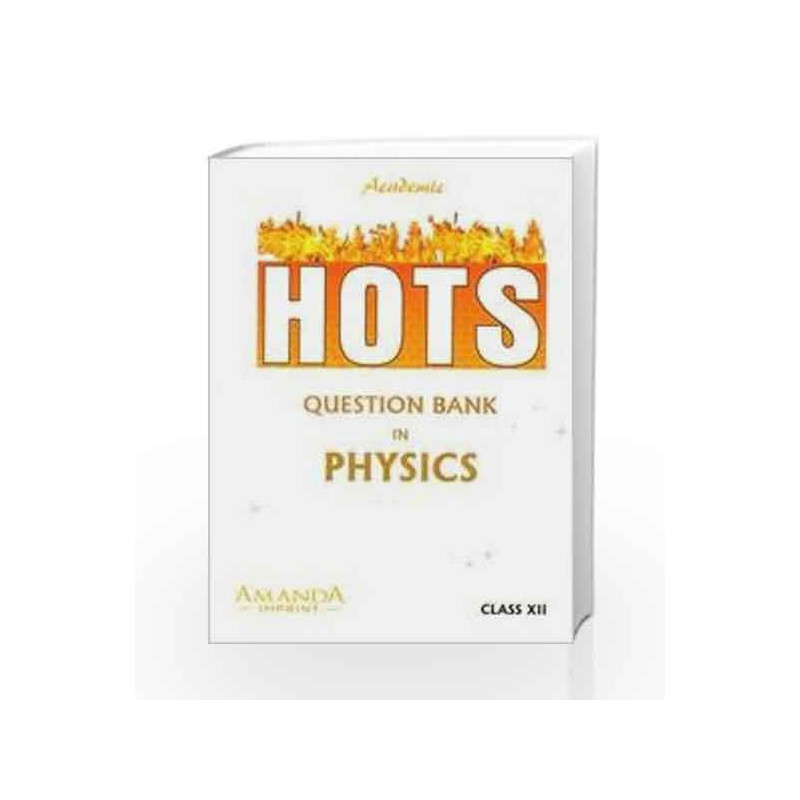 Academic HOTS Question Bank In Physics XII by N.K. Verma Book-9789380644028