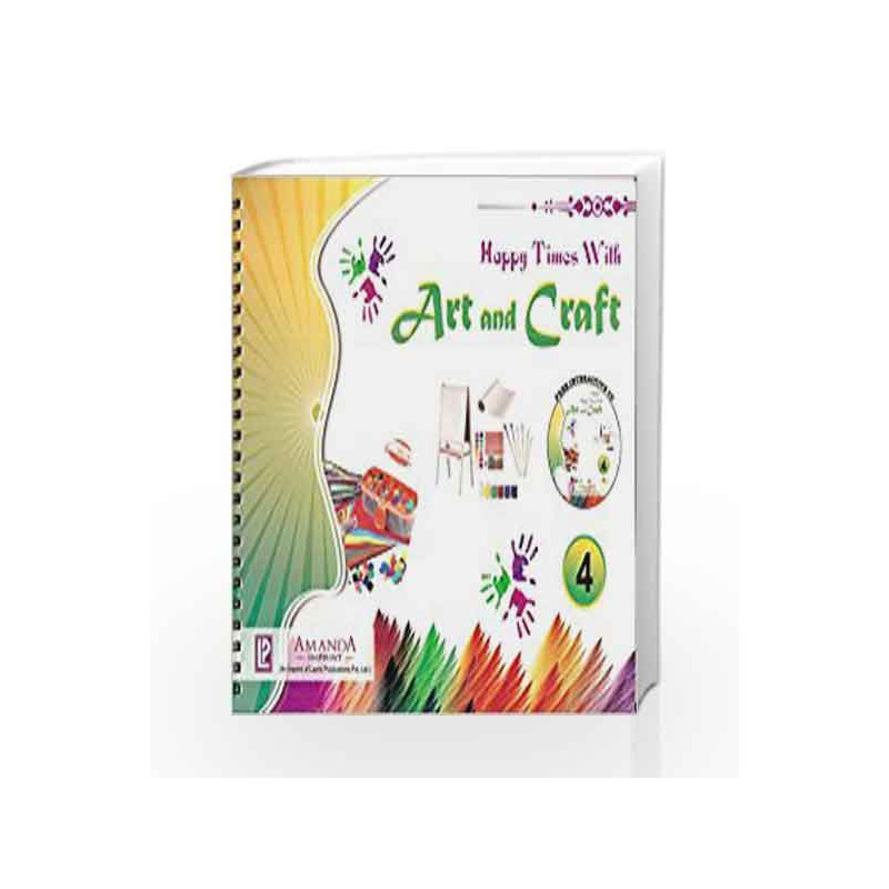 Happy Times with Art and Craft 4 by Laxmi Publications Book-9789380644486