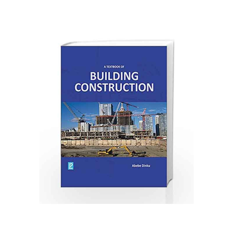 ATB of Building Construction by Abebe Dinku Book-9789386035608