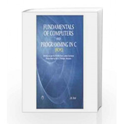 Fundamentals of Computers & Programming in C by J.B. Dixit Book-9788131804872