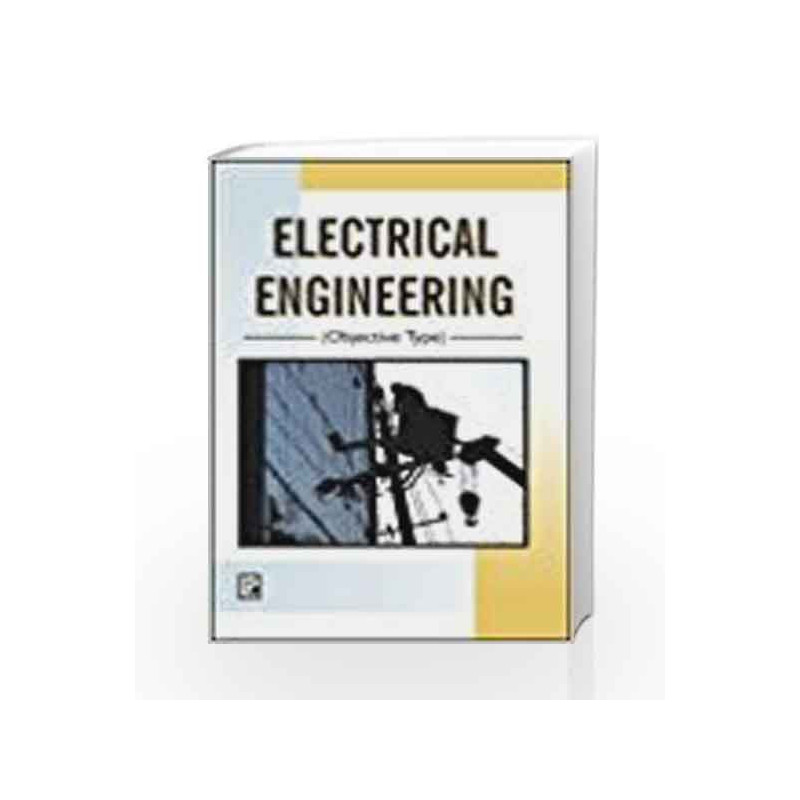 Electrical Engineering: Objective Type by S. S. Gupta Book-9788170080886