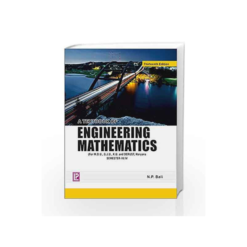 A Textbook of Engineering Mathematics (Sem-III/IV) by N.P. Bali Book-9788131804933