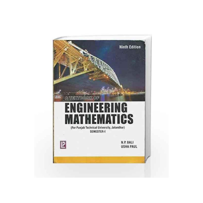 A Textbook of Engineering Mathematics - Sem I (PTU, Jalandhar) by N.P. Bali Book-9788131808078