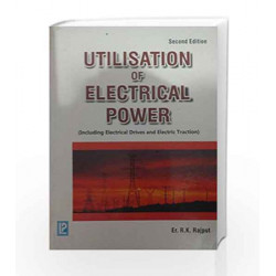 Utilisation of Electrical Power by Er. R.K. Rajput Book-9788131808290