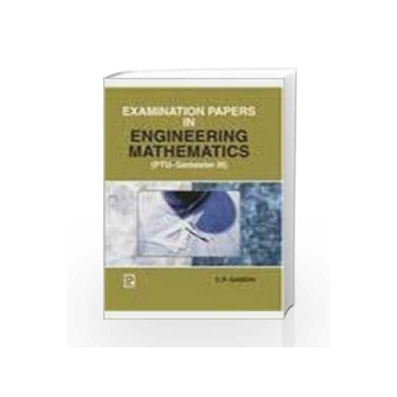 Examination Papers in Engineering Mathematics - Sem III by C.P. Gandhi Book-9788131800737