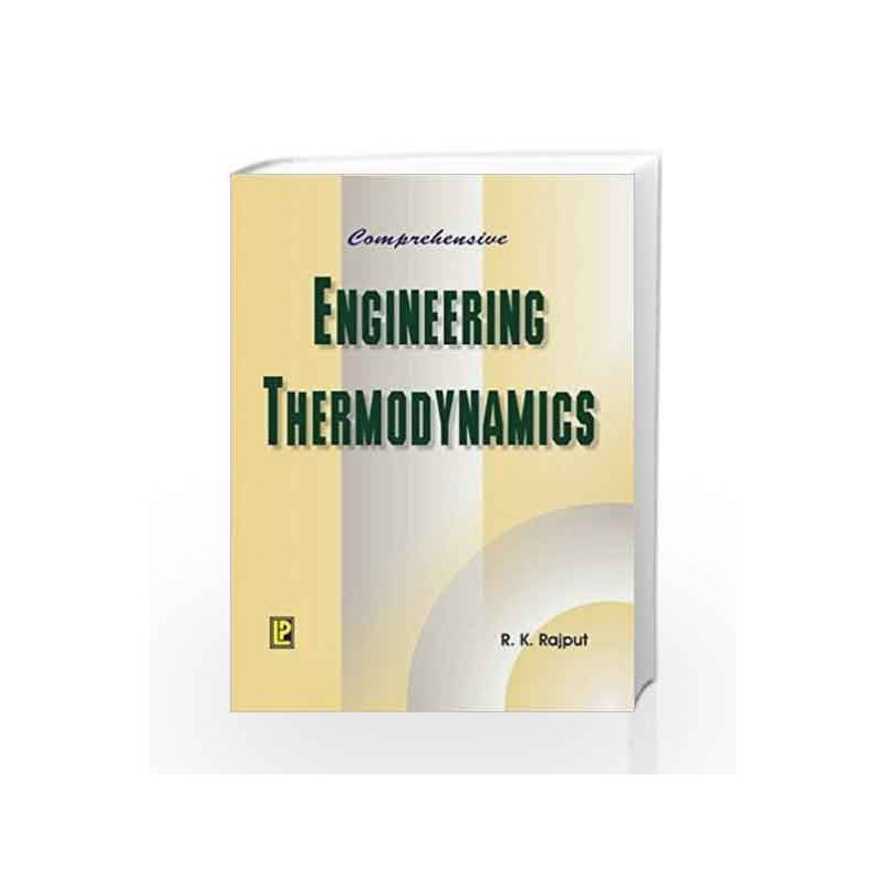 Comprehensive Engineering Thermodynamics by R.K. Rajput Book-9788170086413
