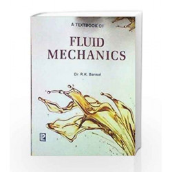 A Textbook of Fluid Mechanics by R.K. Bansal Book-9788131802946