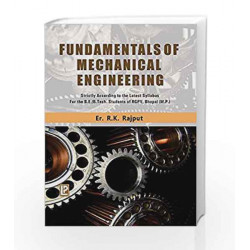 FUNDAMENTALS OF MECHANICAL ENGINEERING (RGPV, BHOPAL) by R. K. Rajput Book-9789352741519